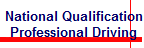 National Qualification
Professional Driving